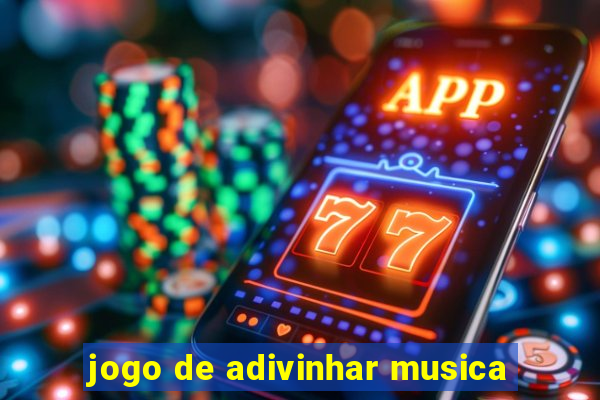 jogo de adivinhar musica