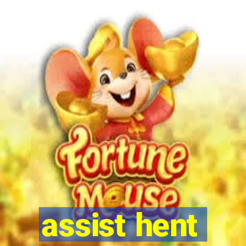 assist hent