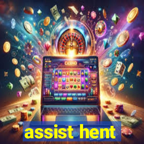 assist hent