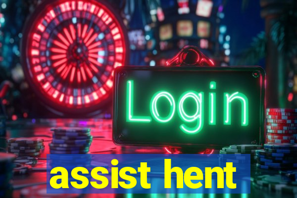 assist hent