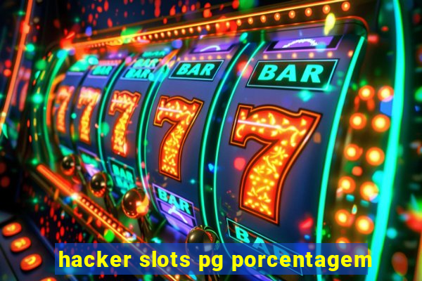 hacker slots pg porcentagem