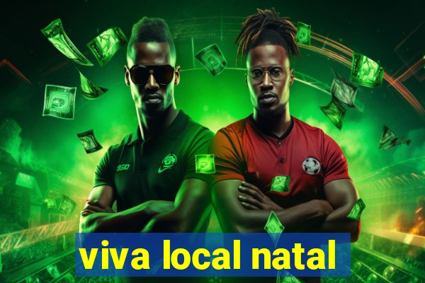 viva local natal