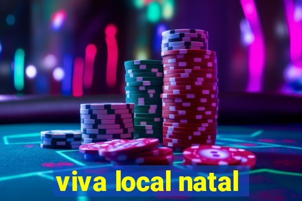 viva local natal