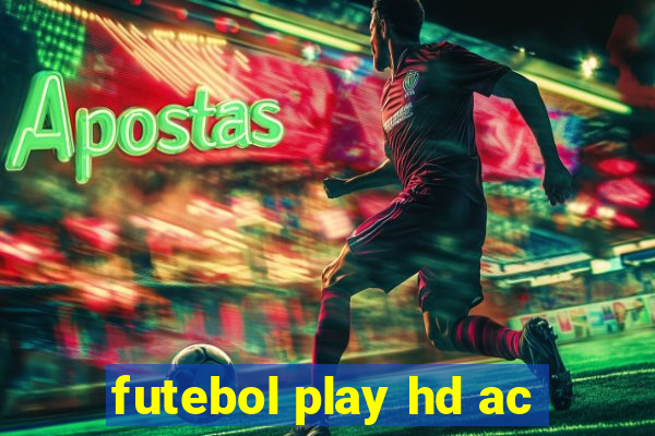 futebol play hd ac