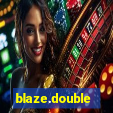 blaze.double