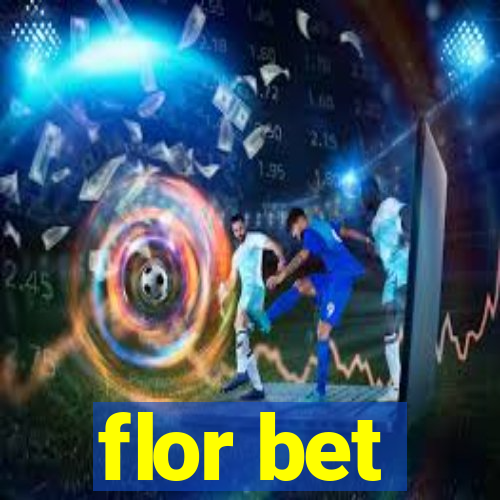 flor bet