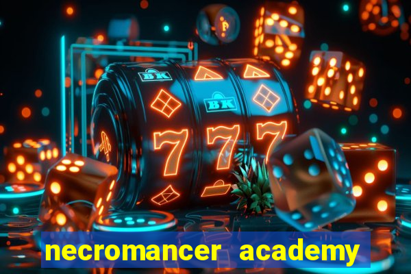 necromancer academy pt br