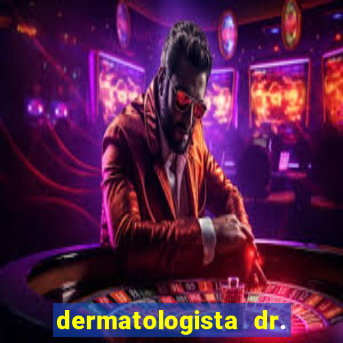 dermatologista dr. jorge tadeu lopes santos - sp