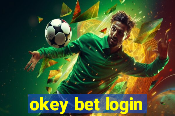 okey bet login