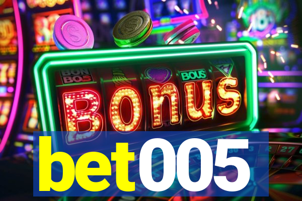 bet005