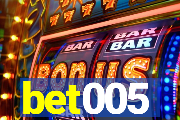 bet005