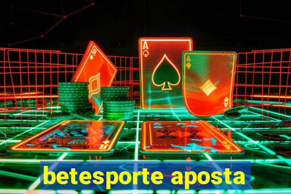 betesporte aposta