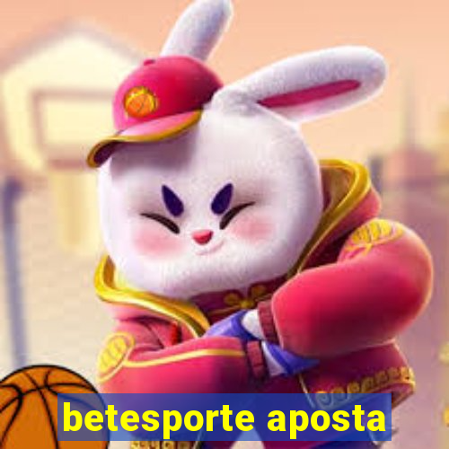 betesporte aposta