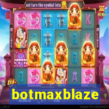 botmaxblaze