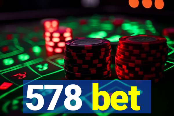 578 bet