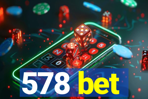 578 bet