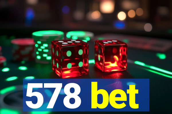 578 bet