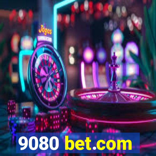 9080 bet.com