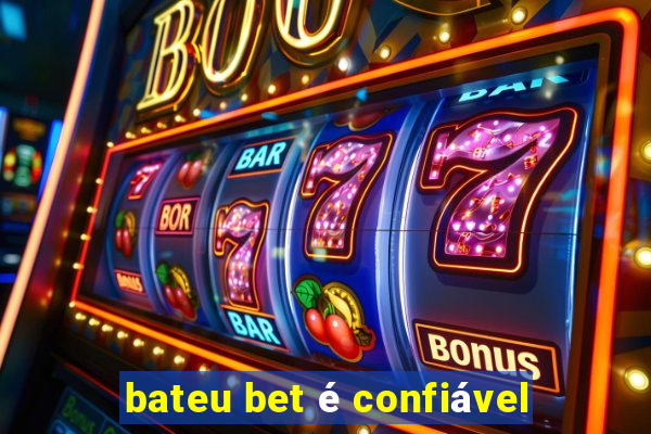 bateu bet é confiável