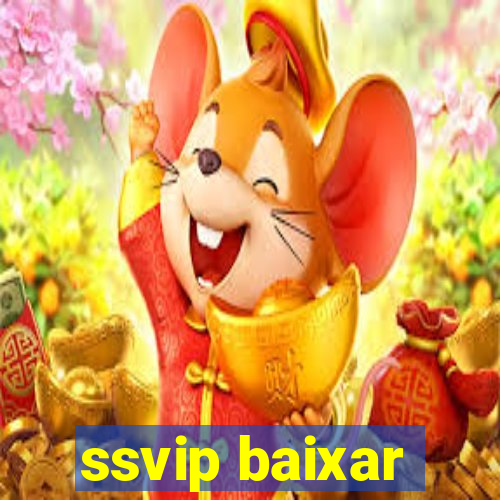 ssvip baixar