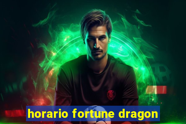 horario fortune dragon