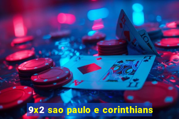 9x2 sao paulo e corinthians