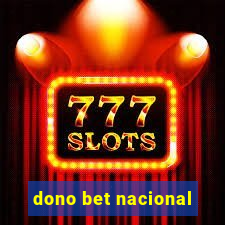 dono bet nacional