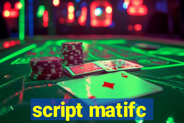 script matifc