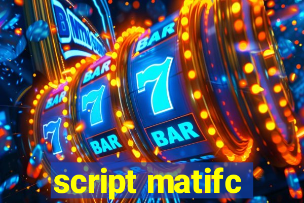 script matifc