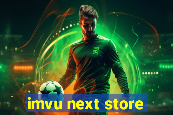 imvu next store