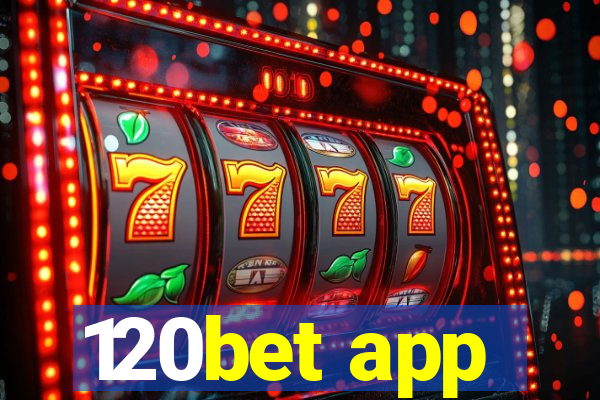 120bet app