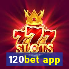 120bet app