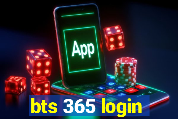 bts 365 login