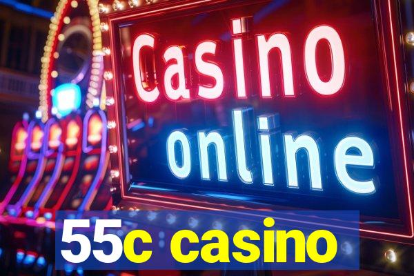 55c casino