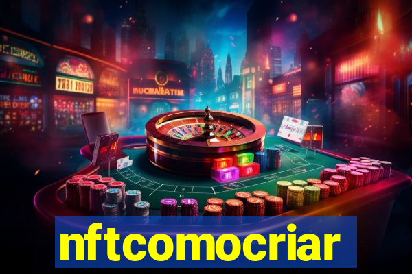 nftcomocriar