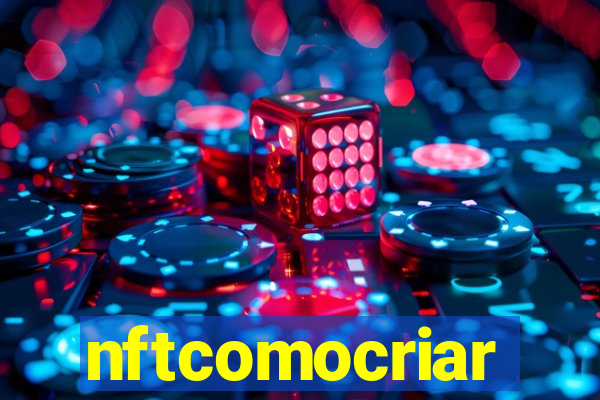 nftcomocriar