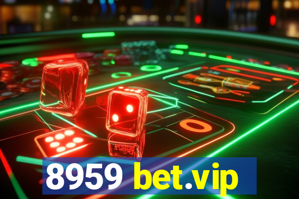 8959 bet.vip