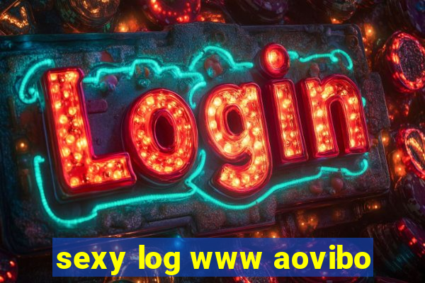 sexy log www aovibo