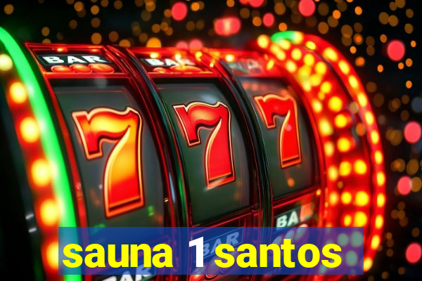 sauna 1 santos