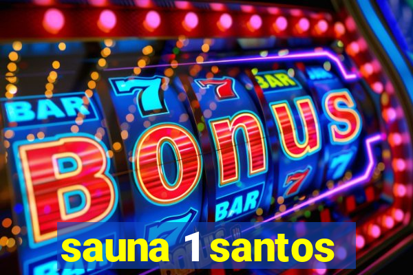 sauna 1 santos