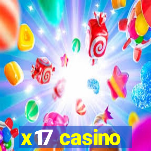 x17 casino