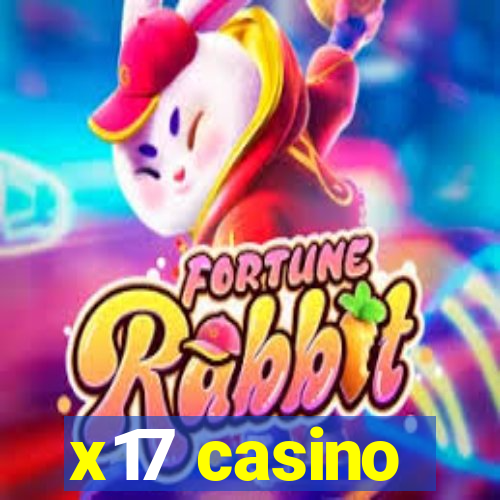 x17 casino