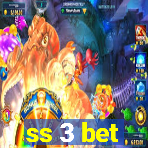 ss 3 bet