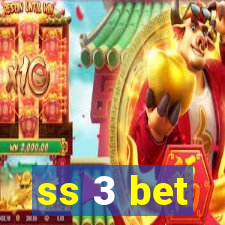 ss 3 bet