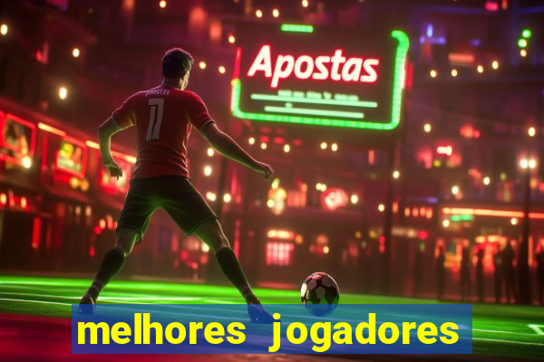 melhores jogadores football manager 2012