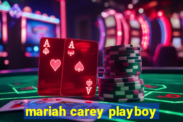 mariah carey playboy