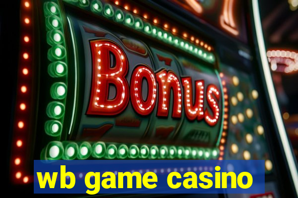 wb game casino