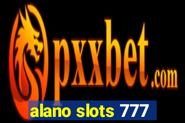 alano slots 777