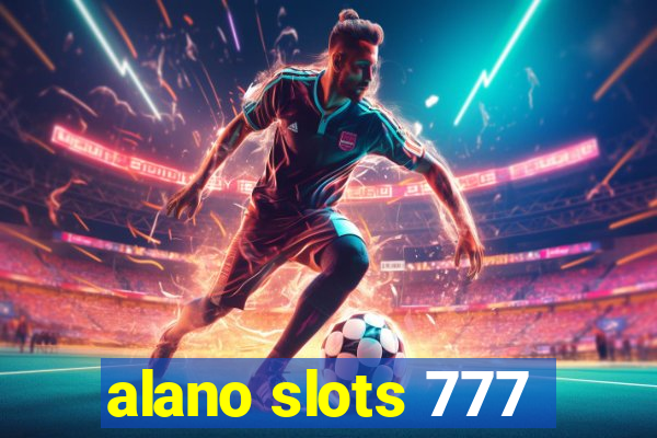 alano slots 777