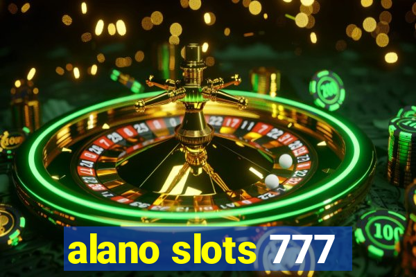 alano slots 777